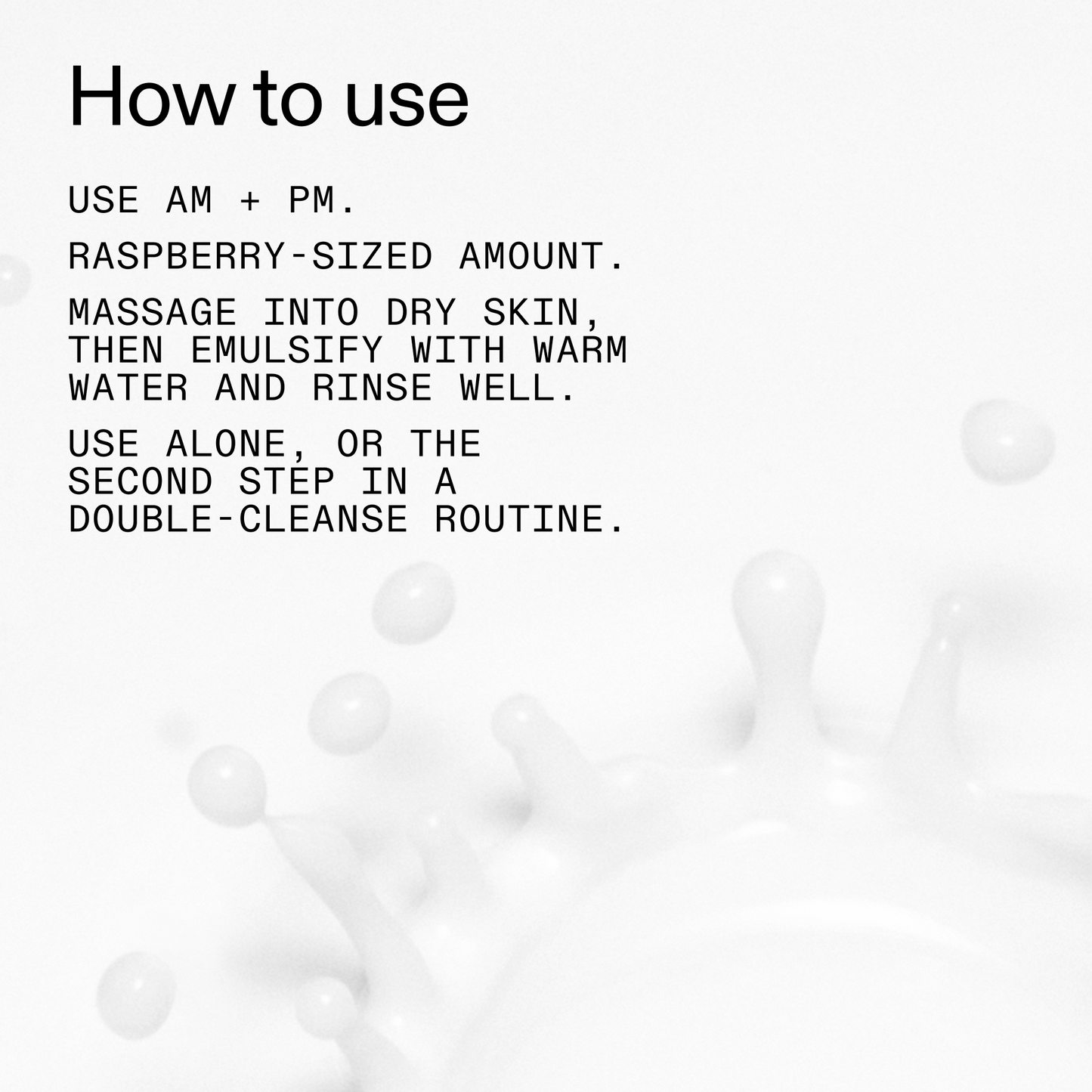 mini-milk-cleanser-50ml-r8 Hydrating_Cream-to-Milk_Cleanser_-_180ml_How_to_Use_2000x2000_1261af1e-14e5-43b8-9abb-2d01cb49f8d9.png